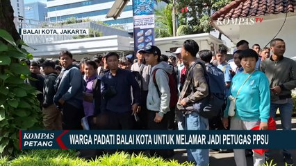 Cerita Pelamar Kerja Petugas PPSU yang Antre dari Pukul Setengah 6 Pagi di Balai Kota Jakarta