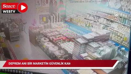 Deprem anı bir marketin güvenlik kamerasına yansıdı