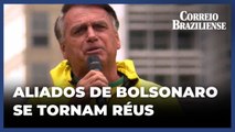 Seis aliados de Bolsonaro se tornam réus por suposta tentativa de golpe, decide STF