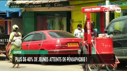 [#Reportage] Gabon : plus de 40% des jeunes atteints de péniaphobie