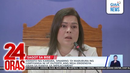 Liderato ng Kamara, sinabing ‘di mabubura ng kumpiyansa ni VP Duterte ang mga ebidensya laban sa kaniya sa impeachment | 24 Oras