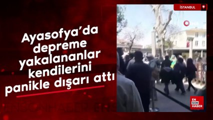 Ayasofya’da depreme yakalananlar kendilerini panikle dışarı attı