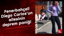 Fenerbahçeli Diego Carlos'un ailesi depremde büyük panik yaşadı