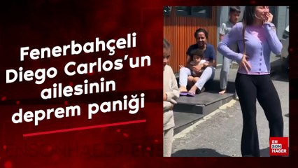 Fenerbahçeli Diego Carlos'un ailesi depremde büyük panik yaşadı