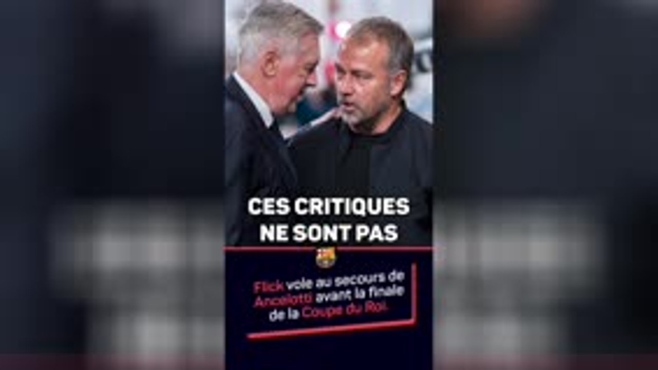 Barcelone - Flick vole au secours de Ancelotti visé par les critiques