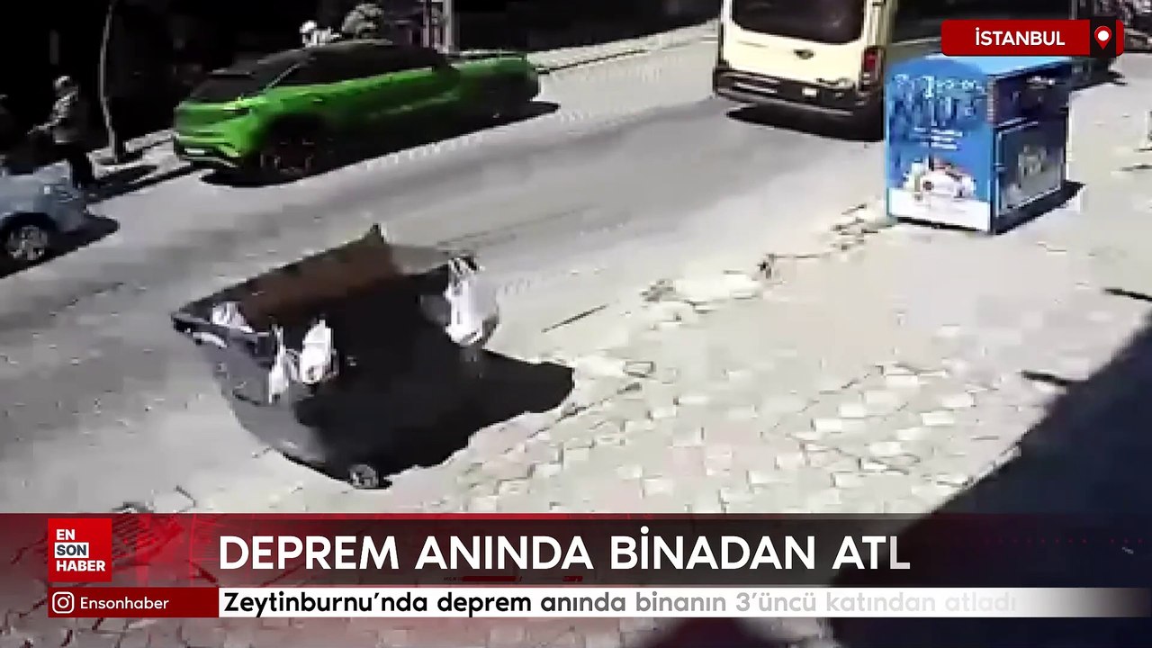 Zeytinburnu'nda deprem anında binanın 3'üncü katından atladı
