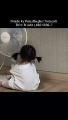 People be like Ghar sa bahir kue nai nikalti ho