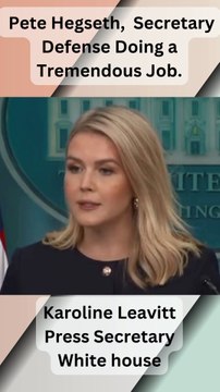 Pete Hegseth, Secretary Defense Doing a Tremendous Job - Karoline Leavitt Press Secretary White house