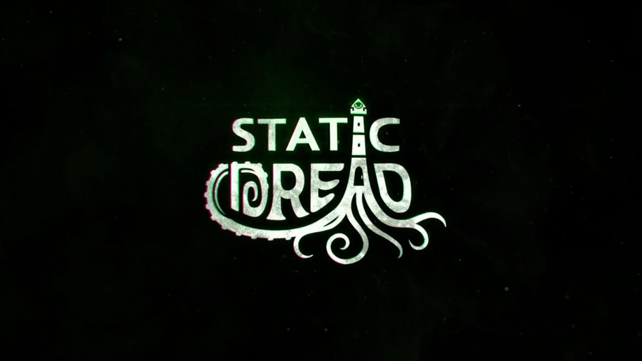 Static Dread Official Release Date Trailer