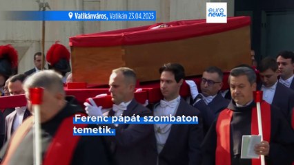 Átszállították Ferenc pápa holttestét a Szent Péter-bazilikába