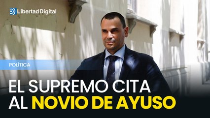 El Supremo cita al novio de Ayuso para que testifique en la causa contra García Ortiz