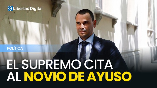 El Supremo cita al novio de Ayuso para que testifique en la causa contra García Ortiz