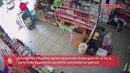Sultangazi'de deprem anında yaşananlar güvenlik kameralarına yansıdı