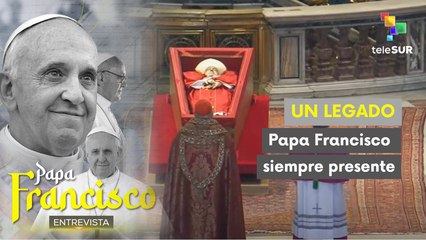 Entrevista | Millones de feligreses rinden honor al Papa Francisco