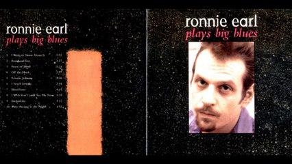 RONNIE EARL...01 - I Want To Shout About It
