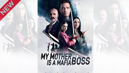 My Mother Is A Mafia Boss