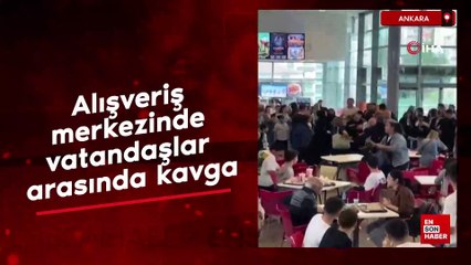 Ankara’da alışveriş merkezinde kavga