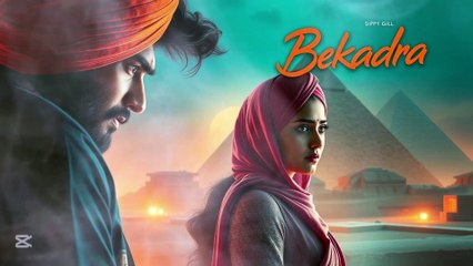 Bekadra Lofi Sippy Gill Punjabi Sad Songs