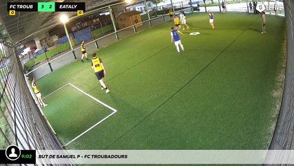 But de Samuel P - Fc Troubadours