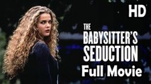 The Babysitter's Seduct!0n (1996) Watch HD