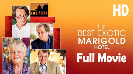 The Best Exotic Marigold Hotel (2011) Full Movie HD