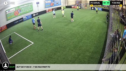 But de Yves D - T Es Pas Pret Fc