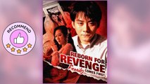 Reborn for Revenge, Family Comes First ⠀full movie