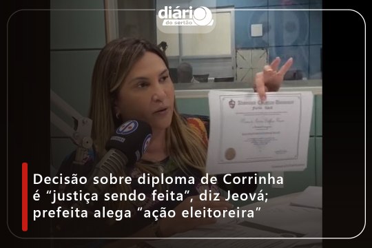 Decisão sobre diploma de Corrinha é “justiça sendo feita”, diz Jeová; prefeita alega “ação eleitoreira”