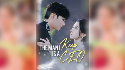 The Man I Keep Is a CEO 💼 | Full Episode