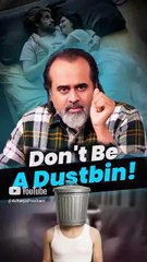 Don't Be A Dustbin! || Acharya Prashant
