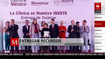 'La Clínica es Nuestra': entregan recursos ISSSTE y Secretaría de Bienestar