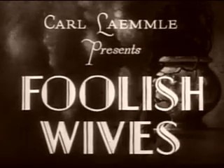 Foolish Wives (1922) – A Silent Drama of Deception and Intrigue