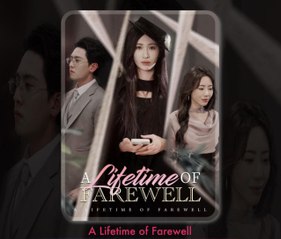 A Lifetime Of Farewell