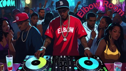 Elbow Room - Hip Hop & Club Vibes 🎶