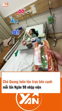 Lương Bằng Quang túc trực bên Ngân 98 khi bị bênh