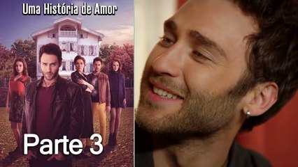 Uma História De Amor Parte 3 (Dublagem em Português)