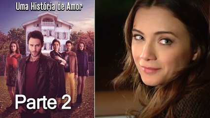 Uma História De Amor Parte 2 (Dublagem em Português)