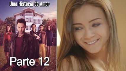 Uma História De Amor Parte 12 (Dublagem em Português)