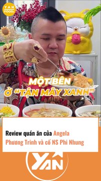 Review quán ăn Angela Phương Trinh và cố nghệ sĩ Phương Nhung