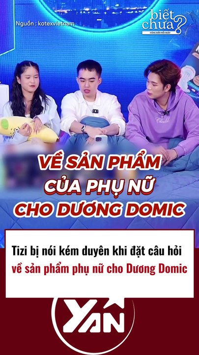 Tizzi kém duyên khi đặt câu hỏi về sản phẩm nữ giới cho Dương Domic