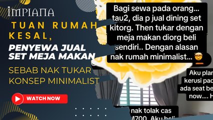 Tuan Rumah Kesal, Penyewa Jual Set Meja Makan Sebab Nak Tukar Konsep Minimalist