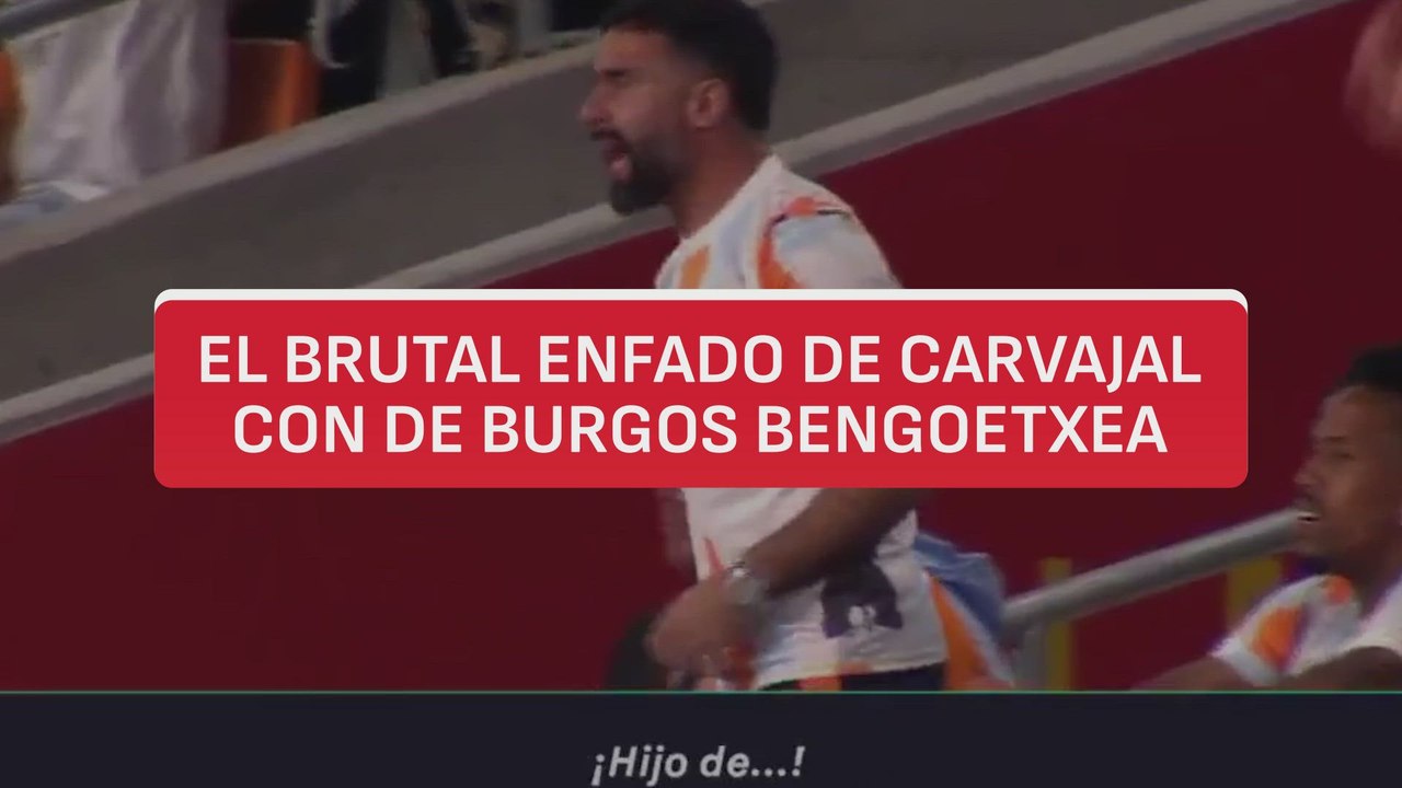El brutal enfado de Carvajal con De Burgos Bengoetxea