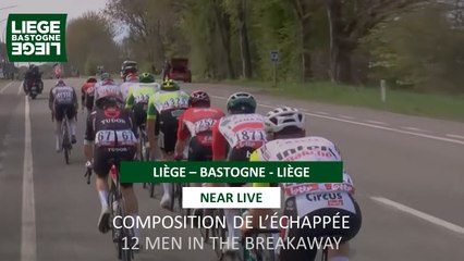 Liège-Bastogne-Liège 2025 - 12 Men in the Breakaway