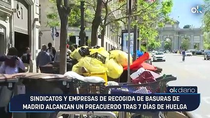 Sindicatos y empresas de recogida de basuras de Madrid alcanzan un preacuerdo tras 7 días de huelga