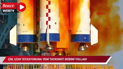 Çin, uzay istasyonuna yeni taykonot ekibini yolladı