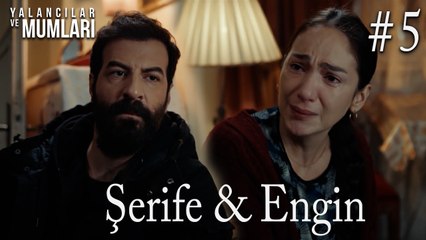 Şerife ve Engin #5