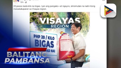 P20/kg bigas na pangako ni PBBM, sisimulan nang ibenta sa Visayas at palalawakin sa buong bansa