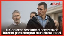 El Gobierno rescinde el contrato de Interior para comprar munición a Israel