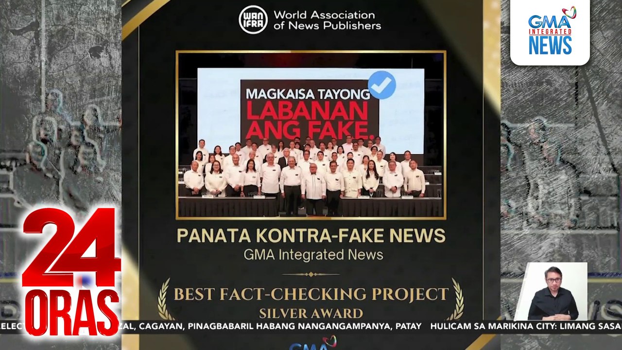 "Panata Kontra-Fake News" ng GMA Integrated News, naka-silver sa "Best Fact-Checking Project" | 24 Oras