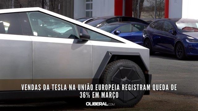 Vendas da Tesla na União Europeia registram queda de 36% em março